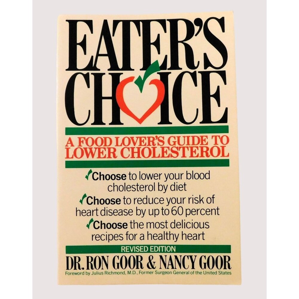 Eater's Choice Guide to Lower Cholesterol by Dr Ron Goor Nancy Goor 1989 PB Rev